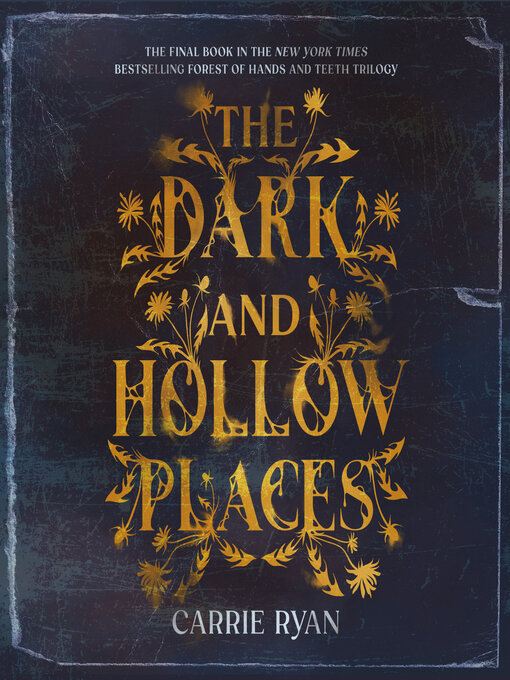 Title details for The Dark and Hollow Places by Carrie Ryan - Available